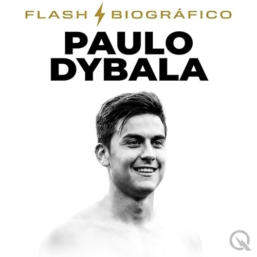 Paulo Dybala: de la Juventus a la Roma sin tocar el Barcelona