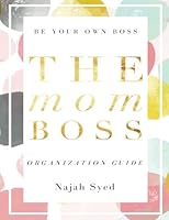 The Mom Boss Organization Guide 1983754145 Book Cover