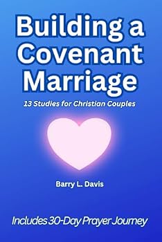 Paperback Building a Covenant Marriage: 13 Studies for Christian Couples (Instant Bible Studies) Book