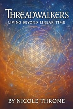 Paperback Threadwalkers: Living Beyond Linear Time Book