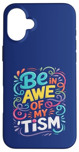Funny BE IN AWE with MY TISM f炵ǋtT|[g X}zP[X iPhone 16 Plus p