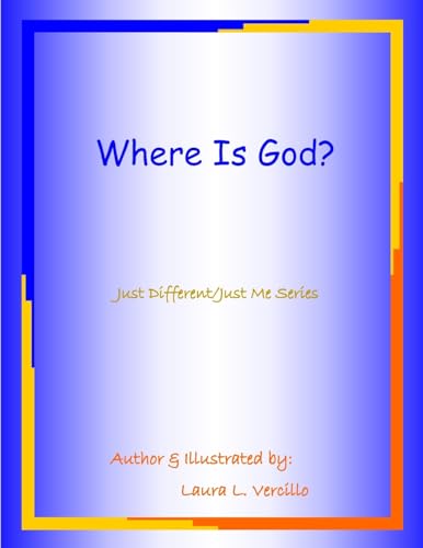 Where Is God? (Just Different/Just Me)