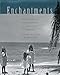 Enchantments: Julian Dimock s Photographs of Southwest Florida