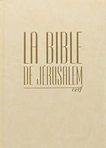 La Bible de Jérusalem : Compacte reliée blanche, tranche dorée