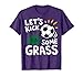 Funny Soccer Player Let's Kick Some Grass Sports Lover T-Shirt