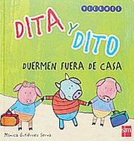Dita y Dito duermen fuera de casa (Dita Y Dito/ Dita and Dito) (Spanish Edition) 8467507853 Book Cover
