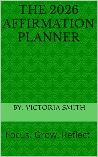 The 2026 Affirmation Planner: Focus. Grow. Reflect. image 2