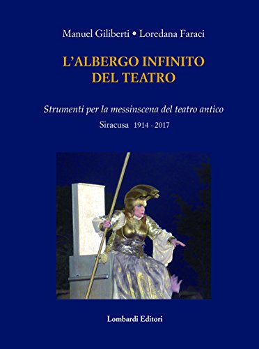 L'Albergo infinito del teatro. gli spettacoli al