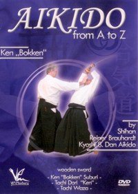Aikido from A to Z Ken "Bokken"