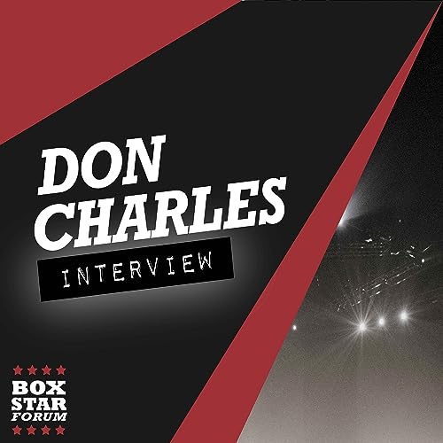 Pro Boxing Coach Don Charles | The Full Podcast