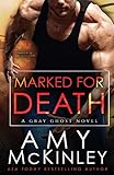 Marked for Death (A Gray Ghost Novel)