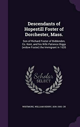 Descendants of Hopestill Foster of Dorchester, ... 1341995224 Book Cover