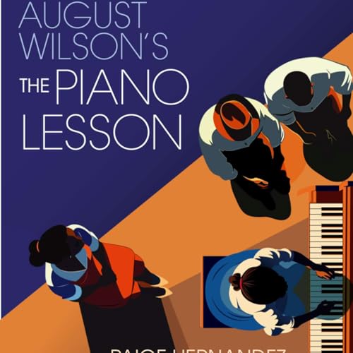 Page de couverture de #62 - Who Carries the Weight of The Piano Lesson? | Chinai Routté & Paige Hernandez of Everyman Theatre
