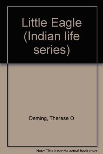 Little Eagle (Indian life series) B0007E074S Book Cover