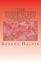 The Bladesword Guide to Red: The Scarlet Version 1542674980 Book Cover