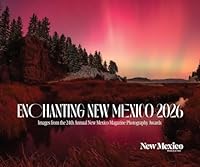 2026 Enchanting New Mexico Calendar: Images from the 24th Annual New Mexico Magazine Photo Contest 0937206172 Book Cover