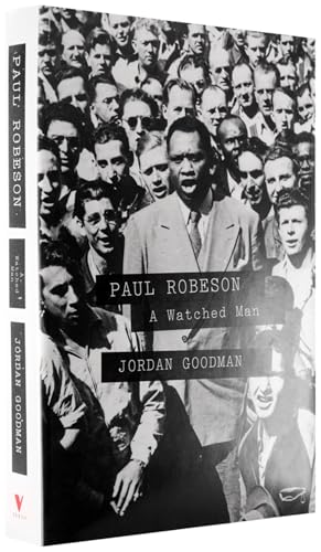 Paul Robeson: A Watched Man 1781685568 Book Cover