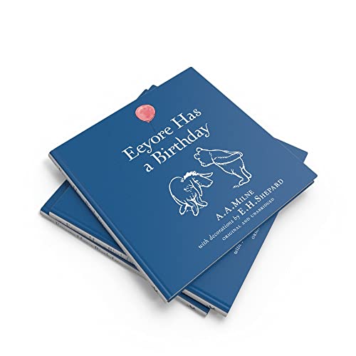 Winnie-the-Pooh: Eeyore Has A Birthday: Special Edition of the Original Illustrated Story by A.A.Milne with E.H.Shepard's Iconic Decorations. Collect the Range. - Image 10