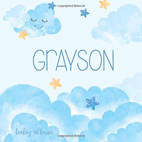 Grayson Baby Album: Name Book as a Personalized Newborn Gift for Birthday or