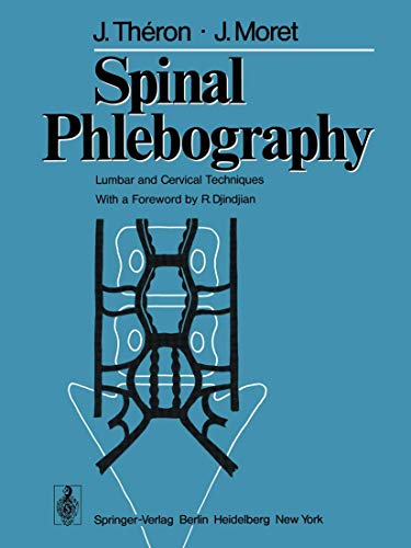 Spinal Phlebography: Lumbar and Cervical Techniques view 2