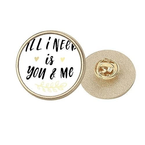 Broche ronde dorée All I Need Is You And Me pour sublimer vos vestes