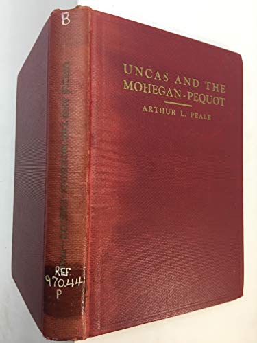 Uncas and the Mohegan-Pequot, B0006AOEJ2 Book Cover