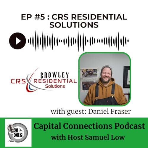 Ep #5 - Let's talk HVAC with Daniel Fraser of CRS (formerly Crowley Heating and Air Conditioning) cover art