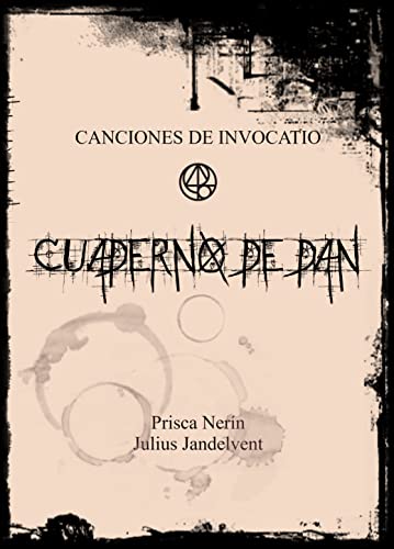 Cuaderno de Dan: Canciones de Invocatio