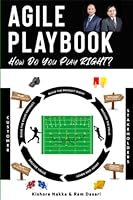 Agile Playbook: How do you play RIGHT? B0BHSGTND9 Book Cover