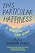 This Particular Happiness: A Childless Love Story