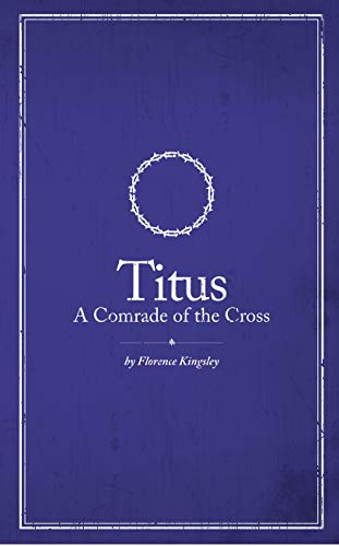 Titus: A Comrade of the Cross 0998444065 Book Cover