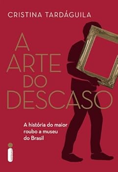 Paperback A Arte do Descaso [Portuguese] Book