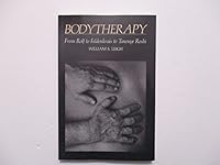 A Zen approach to bodytherapy: From Rolf to Feldenkrais to Tanouye Roshi 092187202X Book Cover