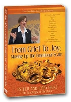 DVD From Grief To Joy: Moving Up The Emotional Scale Book