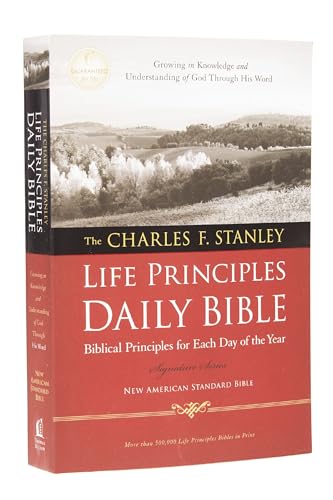 NASB, The Charles F. Stanley Life Principles Daily Bible, Paperback, 1995 Text: Holy Bible, New...