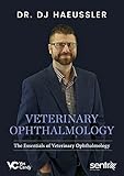 Veterinary Ophthalmology: Essentials of Veterinary Ophthalmology (English Edition)