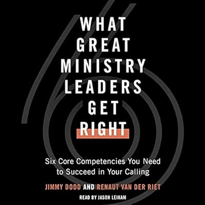 What Great Ministry Leaders Get Right