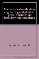 Mathematical methods in engineering and physics;: Special functions and boundary-value problems 0826047904 Book Cover