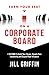 Earn Your Seat on a Corporate Board: 7 Actions To Build Your Career, Elevate Your Leadership,and Expand Your Influence
