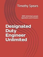 Designated Duty Engineer Unlimited: DDE Unlimited sample Questions and Answers 1973534428 Book Cover