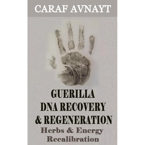 Guerilla DNA Recovery and Regeneration by Caraf Avnayt episode artwork