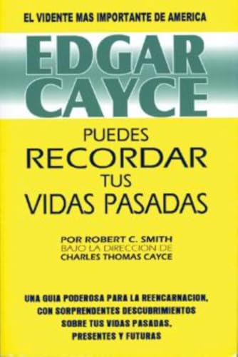 Edgar Cayce: Puedes Recordar tus Vidas Pasadas ... [Spanish] 8487476694 Book Cover