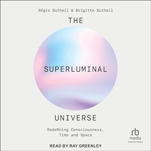 The Superluminal Universe by Régis Dutheil, Brigitte Dutheil, Matt Raymond - translator episode artwork