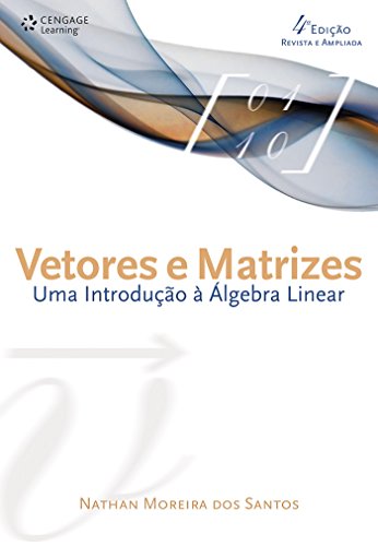 Vetores e matrizes: uma introdução à álgebra linear