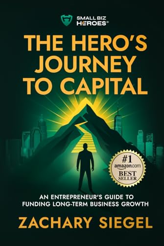 The Hero’s Journey to Capital: An Entrepreneur's Guide to Funding Long-Term Business Growth