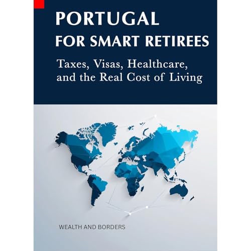 PORTUGAL FOR SMART RETIREES Audiolibro Por Wealth And Borders arte de portada
