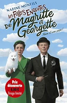 Paperback Les folles enquêtes de Magritte et Georgette - Nom d'une pipe ! [French] Book