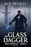  The Glass Dagger (Sol\'s Harvest, Band 3)
