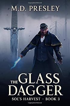 The Glass Dagger - Book #3 of the Sol's Harvest