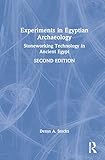 Experiments in Egyptian Archaeology: Stoneworking Technology in Ancient Egypt
